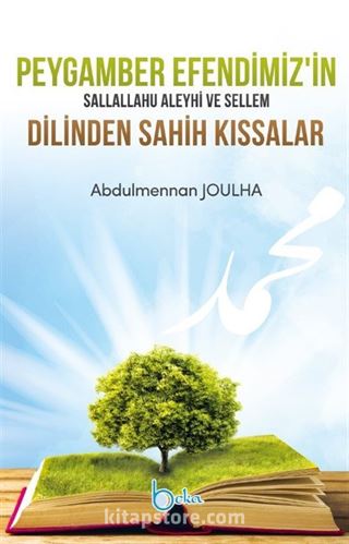 Peygamber Efendimizin sav Dilinden Sahih Kıssalar