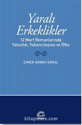 Yaralı Erkeklikler