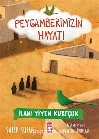 İlanı Yiyen Kurtçuk - Peygamberimizin Hayatı