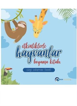 Etkinliklerle Hayvanlar - Boyama Kitabı / Çizgi Çalışması İlaveli