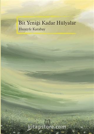 Bit Yeniği Kadar Hülyalar