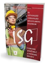 İş Güvenliği Uzmanlığı Sınavlarına Hazırlık İSG Tamamı Çözümlü 5 Deneme Sınavı