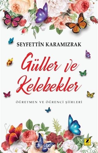 Güller ve Kelebekler