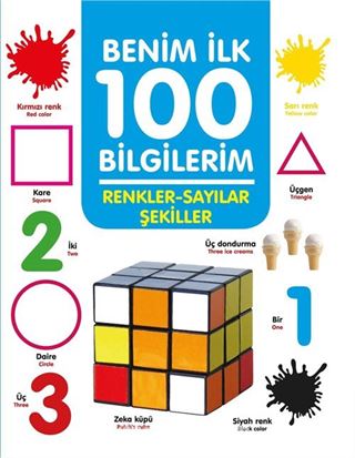 Renkler - Sayılar - Şekiller / Benim İlk 100 Bilgilerim