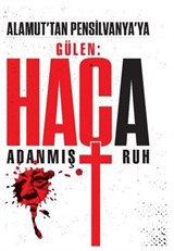 Haça Adanmış Ruh / Alamut'tan Pensilvanya'ya