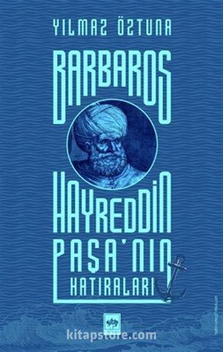 Barbaros Hayreddin Paşa'nın Hatıraları