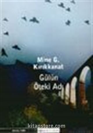 Gülün Öteki Adı