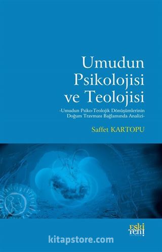 Umudun Psikolojisi ve Teolojisi