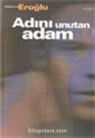 Adını Unutan Adam