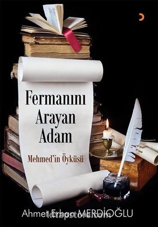 Fermanını Arayan Adam