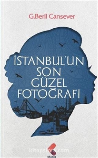 İstanbul'un Son Güzel Fotoğrafı