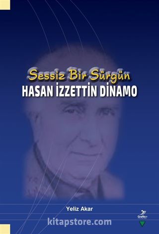 Sessiz Bir Sürgün Hasan İzzettin Dinamo