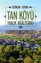 Erzincan-Kemah Tan Köyü Halk Kültürü