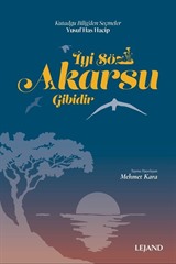 İyi Söz Akarsu Gibidir