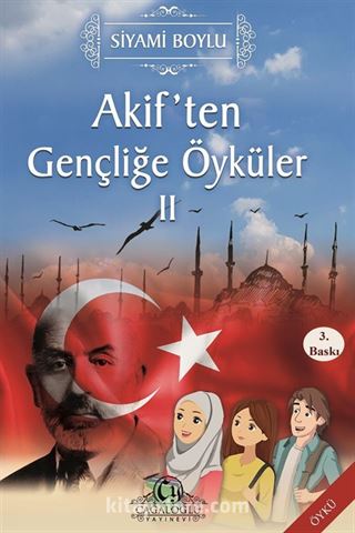 Akif'ten Gençliğe Öyküler II