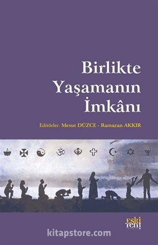 Birlikte Yaşamanın İmkanı