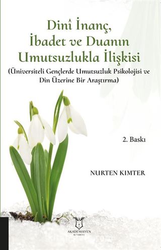 Dini İnanç, İbadet ve Dua'nın Umutsuzlukla İlişkisi