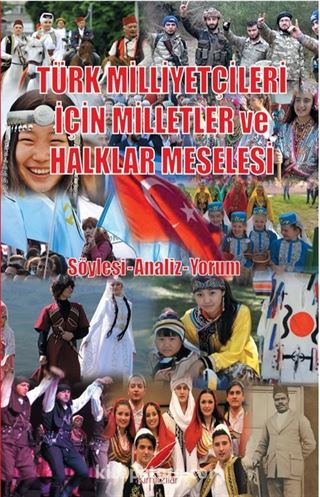 Türk Milliyetçileri İçin Milletler ve Halklar Meselesi