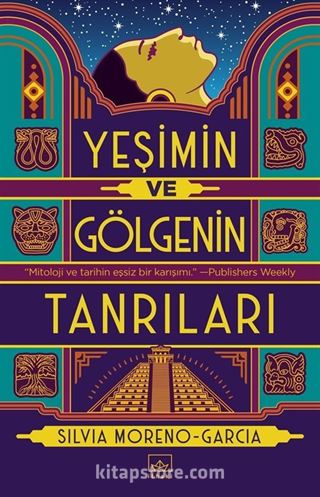 Yeşimin ve Gölgenin Tanrıları