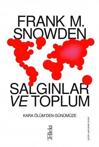 Salgınlar ve Toplum: Kara Ölüm'den Günümüze