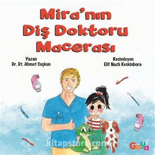 Mira'nın Diş Doktoru Macerası