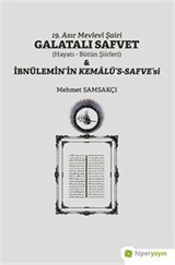 19. Asır Mevlevî Şairi Galatalı Safvet (Hayatı - Bütün Şiirleri)