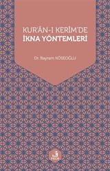 Kur'an-ı Kerim'de İkna Yöntemleri