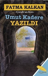 Umut Kadere Yazıldı