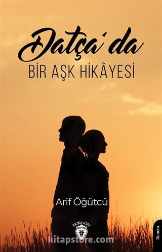 Datça'da Bir Aşk Hikayesi