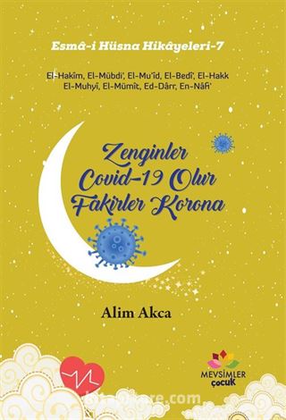 Zenginler Covid-19 Olur Fakirler Korona / Esma-i Hüsna Hikayeleri 7