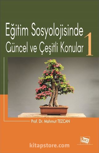 Eğitim Sosyolojisinde Güncel ve Çeşitli Konular 1