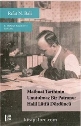 Matbuat Tarihinin Unutulmaz Bir Patronu