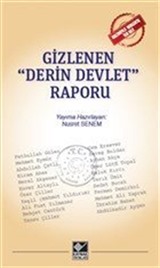 Gizlenen 'Derin Devlet' Raporu