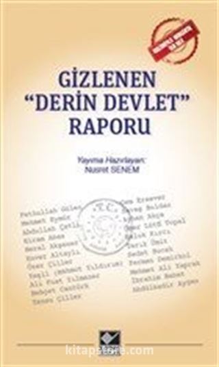 Gizlenen 'Derin Devlet' Raporu