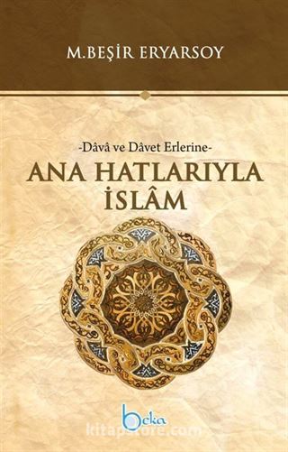 Ana Hatlarıyla İslam