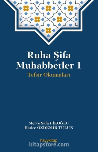 Ruha Şifa Muhabbetler 1 / Tefsir Okumaları