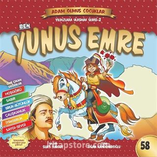 Ben Yunus Emre - Adam Olmuş Çocuklar 58