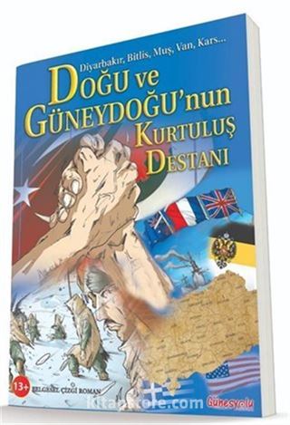 Doğu ve Güneydoğu'nun Kurtuluş Destanı