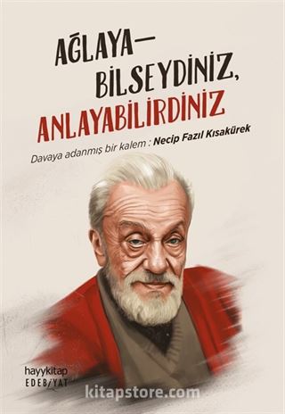 Ağlayabilseydiniz Anlayabilirdiniz