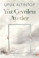 Yüz Çevrilen Ayetler