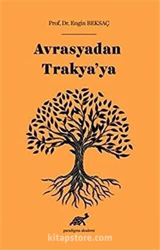 Avrasyadan Trakya'ya