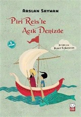 Piri Reis'le Açık Denizde