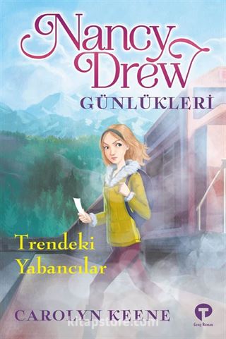 Nancy Drew Günlükleri #2 / Trendeki Yabancılar