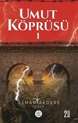 Umut Köprüsü (1. Kitap)