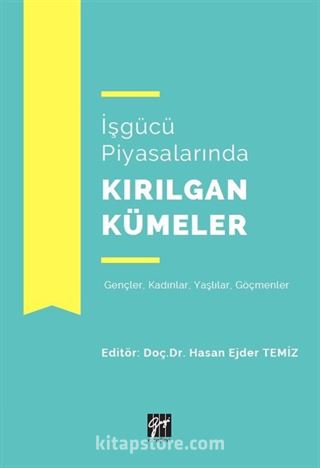 İşgücü Piyasalarında Kırılgan Kümeler