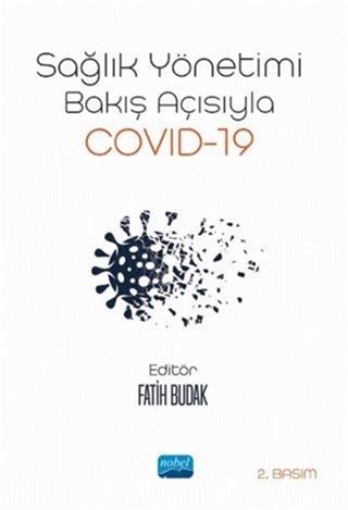 Sağlık Yönetimi Bakış Açısıyla Covid-19