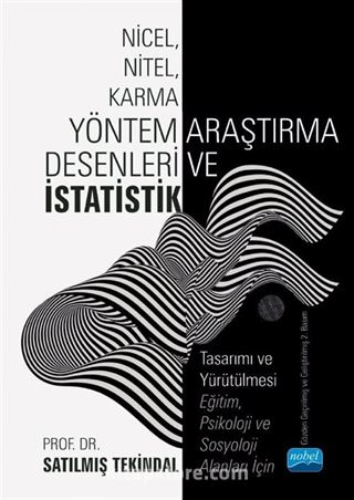 Nicel, Nitel, Karma Yöntem Araştırma Desenleri ve İstatistik