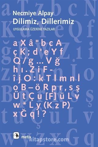 Dilimiz, Dillerimiz Uygulama Üzerine Yazılar