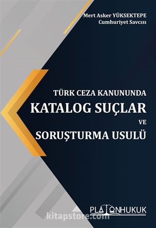 Katalog Suçlar ve Soruşturma Usulü