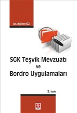 SGK Teşvik Mevzuatı Ve Bordro Uygulamaları